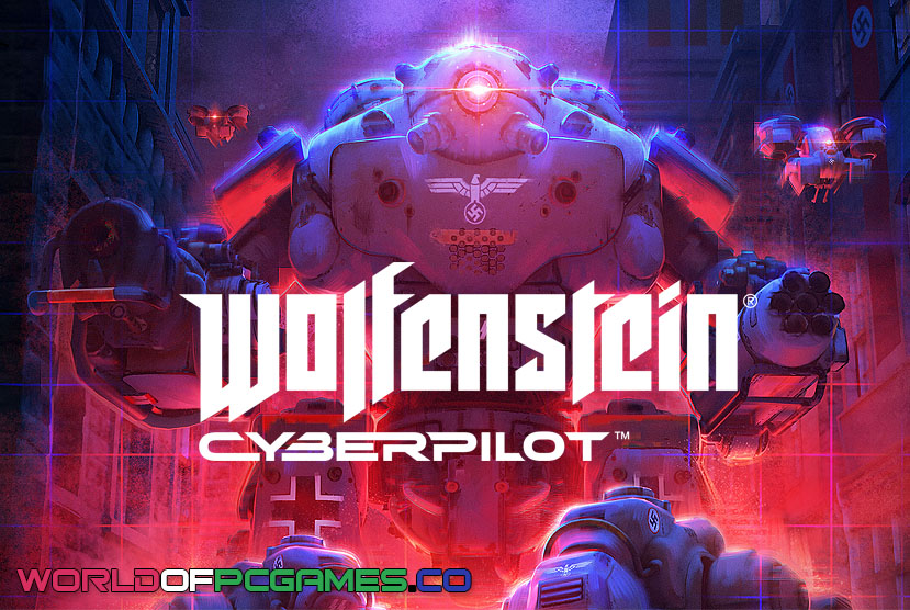 Wolfenstein Cyberpilot Free Download By worldofpcgames.com