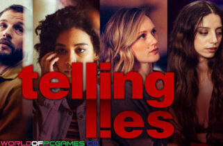 Telling Lies Free Download By Worldofpcgames