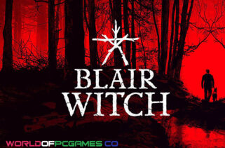 Blair Witch Free Download PC Game By worldofpcgames.com