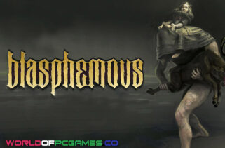 Blasphemous Free Download PC Game By worldofpcgames.com