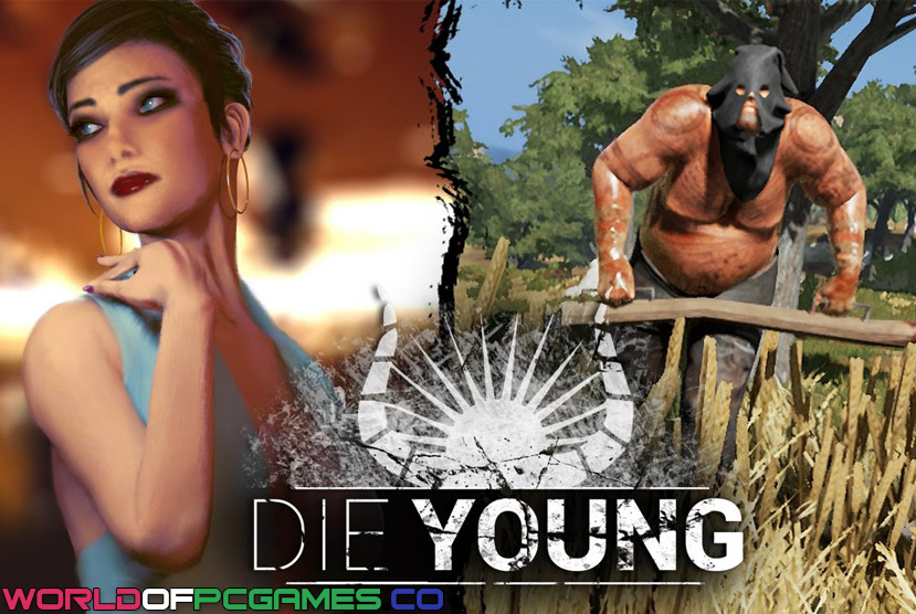 Die Young Free Download By Worldofpcgames