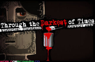 Through the Darkest of Times Free Download By Worldofpcgames