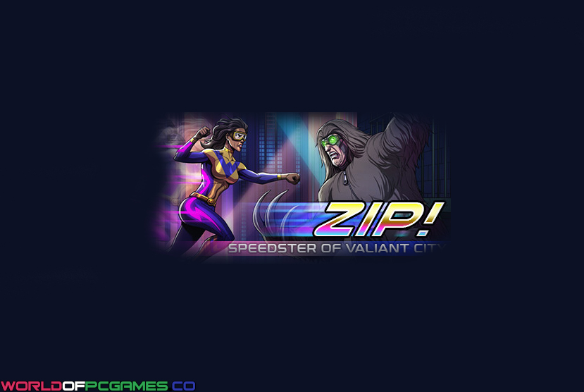 Zip Speedster of Valiant City Free Download By Worldofpcgames