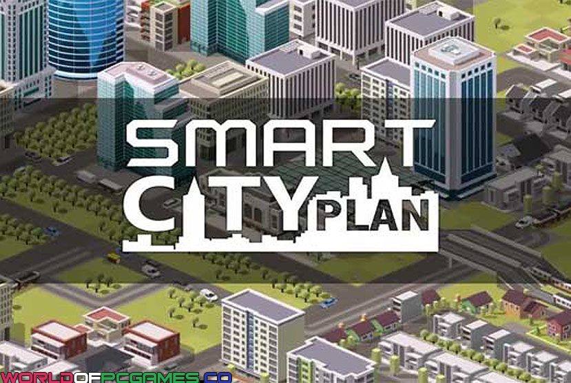 Smart City Plan Free Download By Worldofpcgames