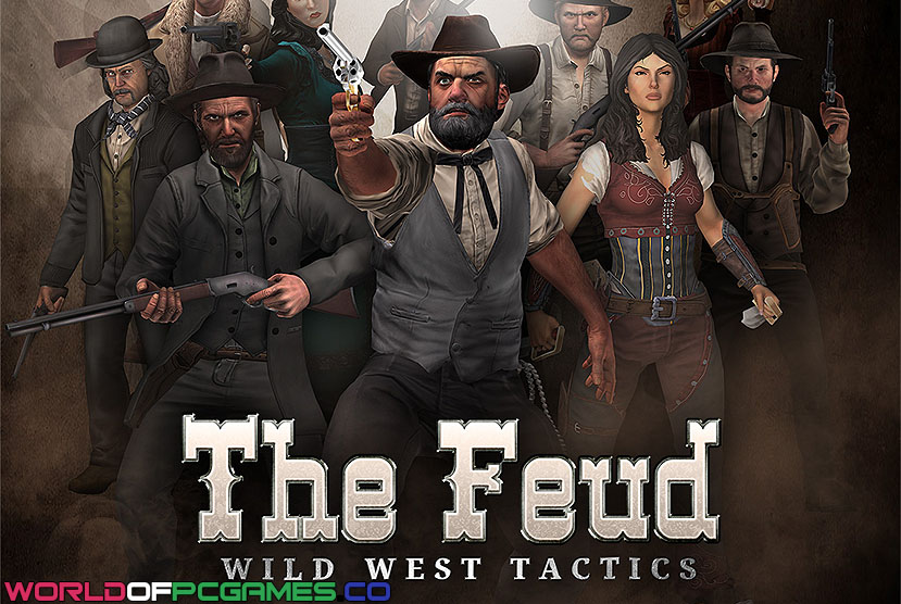 The Feud Wild West Tactics Free Download By Worldofpcgames