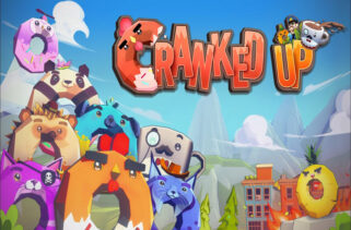 Cranked Up Free Download By Worldofpcgames