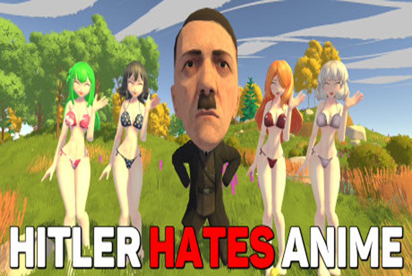 Hitler Hates Anime Free Download By Worldofpcgames