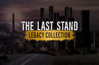 The Last Stand Legacy Collection Free Download By Worldofpcgames