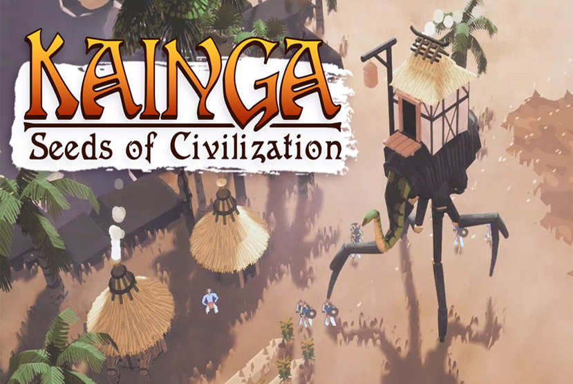 Kainga Seeds of Civilization Free Download By Worldofpcgames