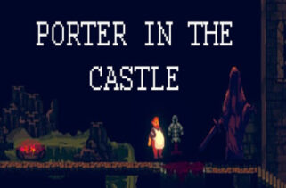 Porter in the Castle Free Download By Worldofpcgames