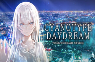 Cyanotype Daydream The Girl Who Dreamed the World Free Download By Worldofpcgames