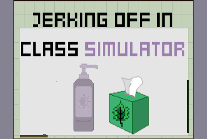 Jerking Off In Class Simulator Free Download By Worldofpcgames