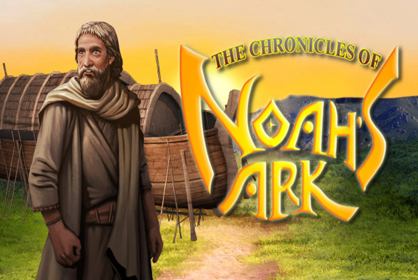 The Chronicles of Noah’s Ark Free Download By Worldofpcgames