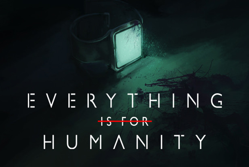 Everything Is For Humanity Free Download By Worldofpcgames