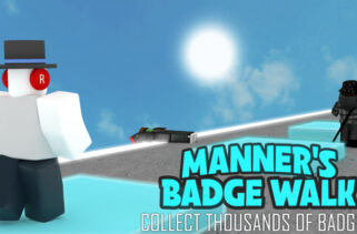 Manner’s Badge Walk Get All Badges Script Roblox Scripts