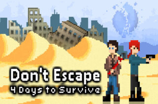 Dont Escape 4 Days in a Wasteland Free Download By Worldofpcgames