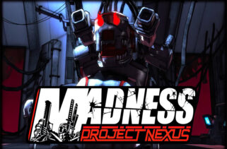 MADNESS Project Nexus Free Download By Worldofpcgames