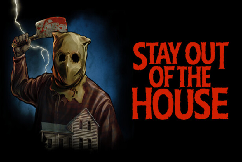 Stay Out of the House Free Download By Worldofpcgames