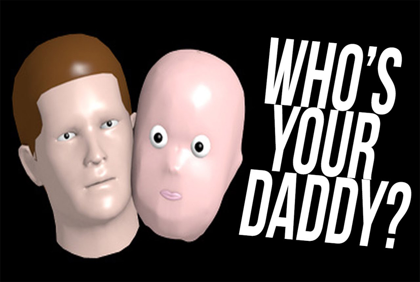 Whos Your Daddy Free Download By Worldofpcgames