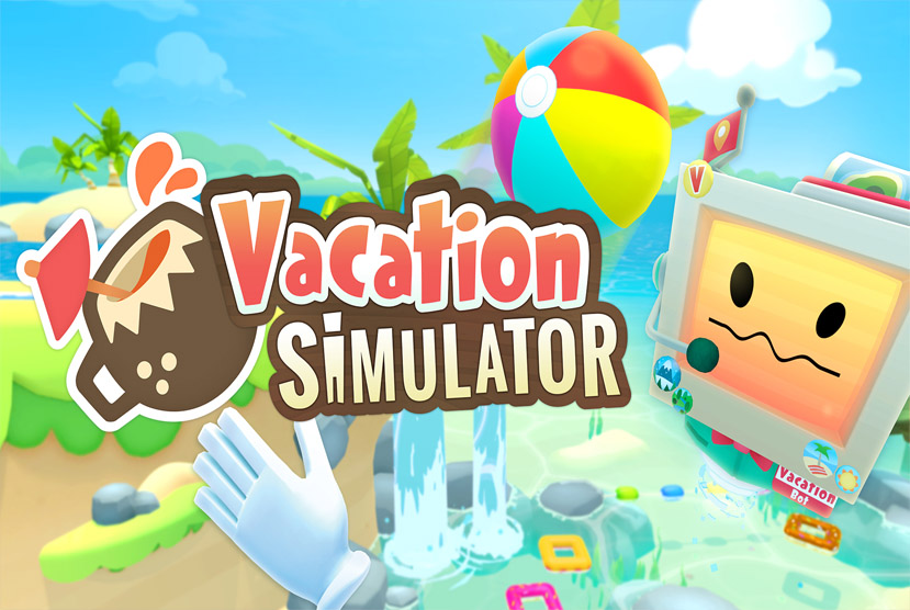 Vacation Simulator VR Free Download By Worldofpcgames