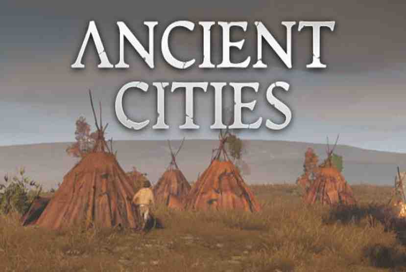 Ancient Cities Free Download By Worldofpcgames