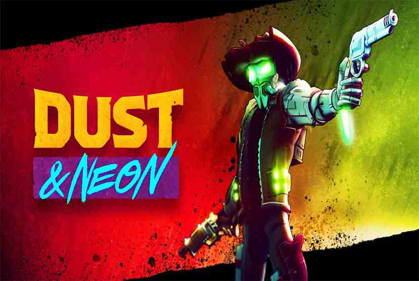 Dust & Neon Free Download By Worldofpcgames