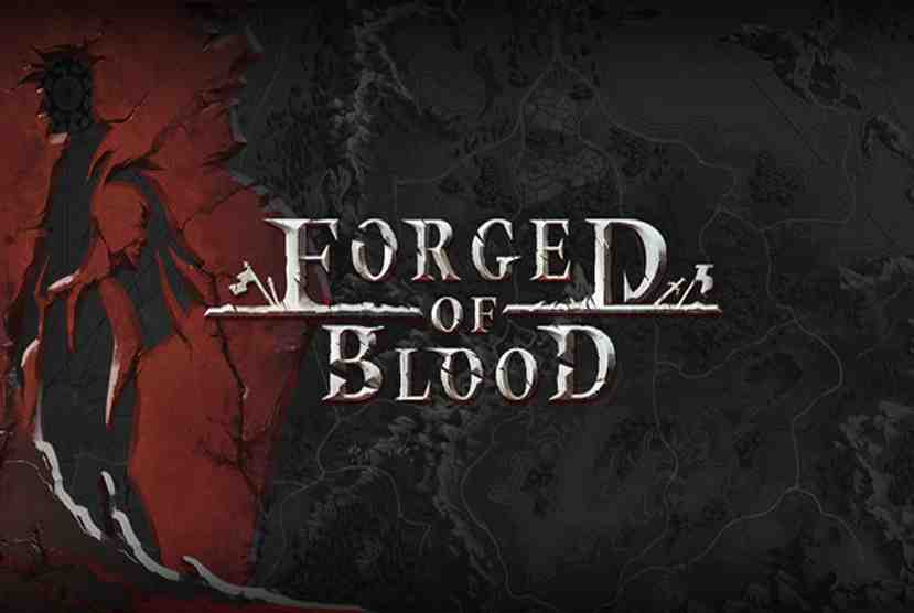 Forged of Blood Free Download By Worldofpcgames