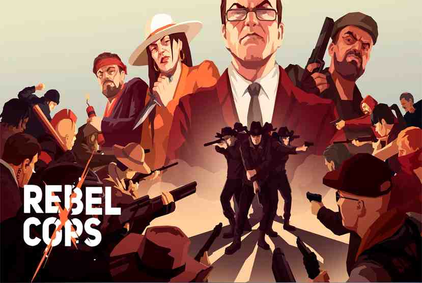 Rebel Cops Free Download By Worldofpcgames