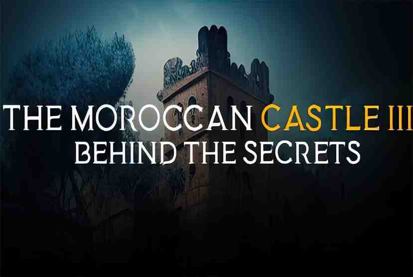 The Moroccan Castle 3 Behind The Secrets Free Download By Worldofpcgames