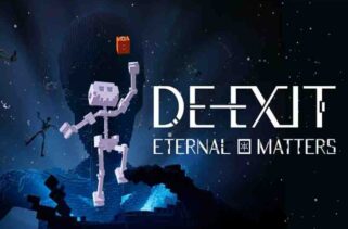 DE-EXIT Eternal Matters Free Download By Worldofpcgames