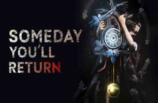 Someday You’ll Return Free Download By Worldofpcgames