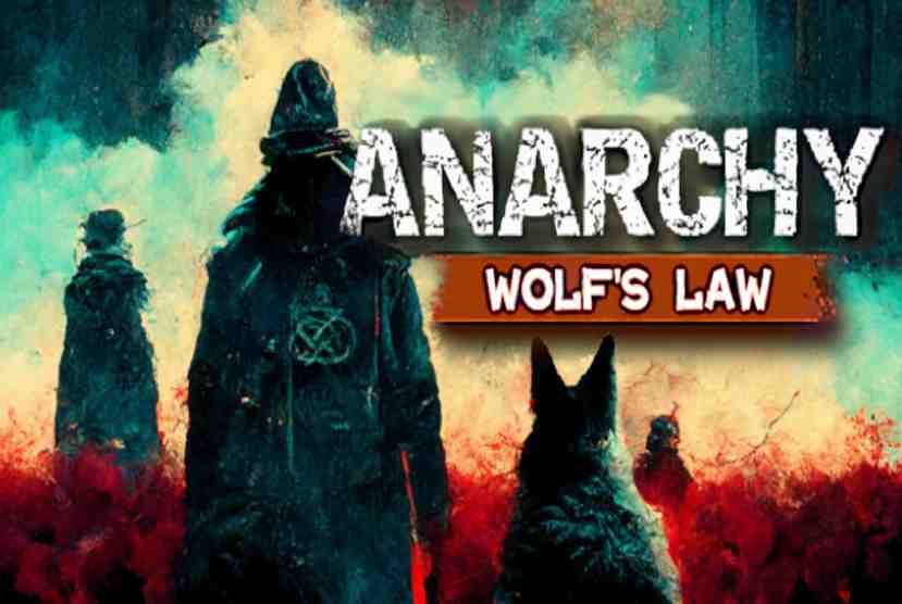 Anarchy Wolfs law Free Download By Worldofpcgames