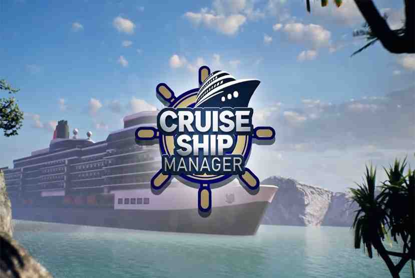 Cruise Ship Manager Free Download By Worldofpcgames