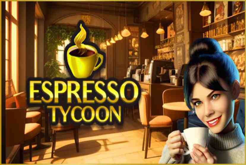 Espresso Tycoon Free Download By Worldofpcgames