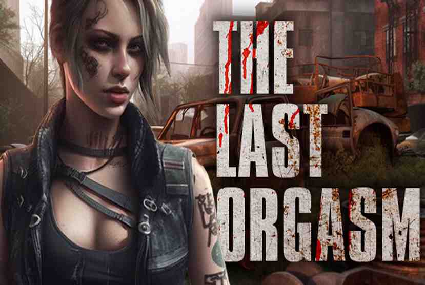 The Last Orgasm Free Download By Worldofpcgames