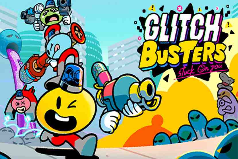 Glitch Busters Stuck On You Free Download By Worldofpcgames