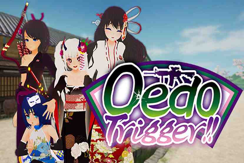 Oedo Trigger!! Free Download By Worldofpcgames