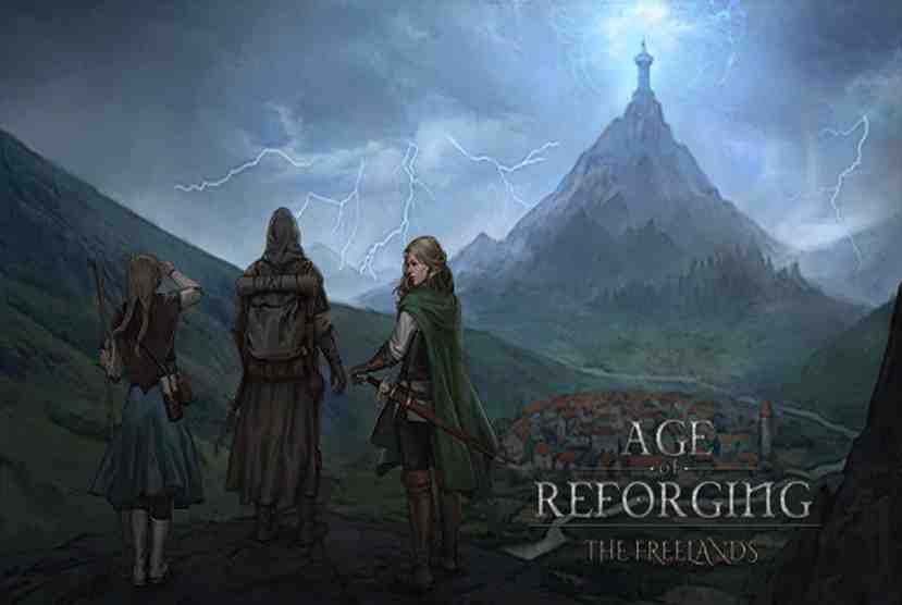 Age of Reforging The Freelands Free Download By Worldofpcgames