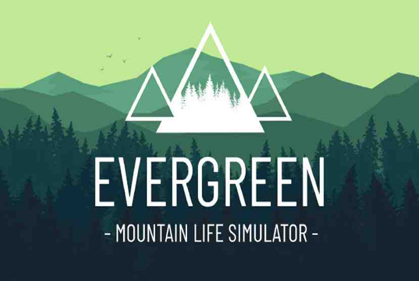 Evergreen Mountain Life Simulator Free Download By Worldofpcgames