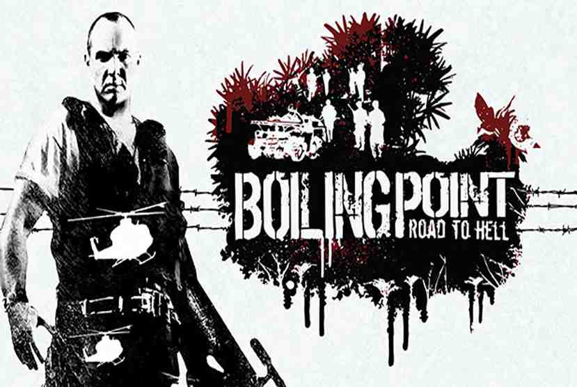 Boiling Point Road to Hell Free Download By Worldofpcgames