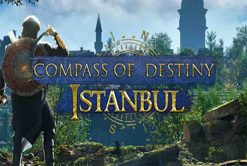 Compass of Destiny Istanbul Free Download By Worldofpcgames