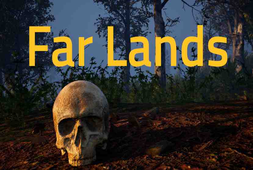 Far Lands Free Download By Worldofpcgames