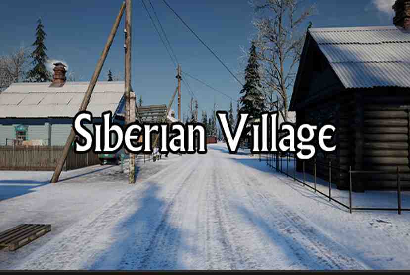 Siberian Village Free Download By Worldofpcgames