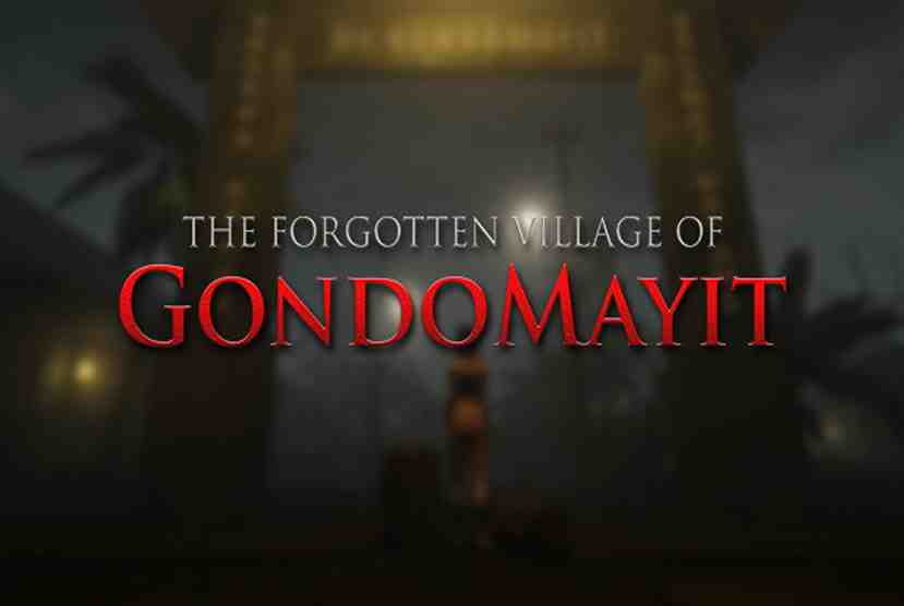 The Forgotten Village Of Gondomayit Free Download By Worldofpcgames