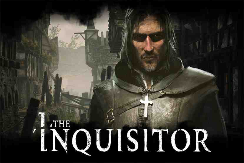 The Inquisitor Free Download By Worldofpcgames