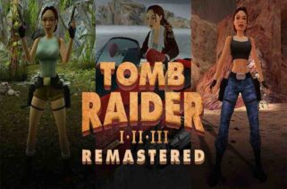 Tomb Raider I-III Remastered Starring Lara Croft Free Download By Worldofpcgames