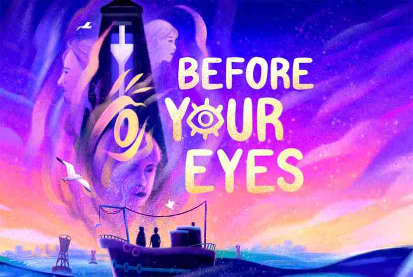 Before Your Eyes Free Download By Worldofpcgames