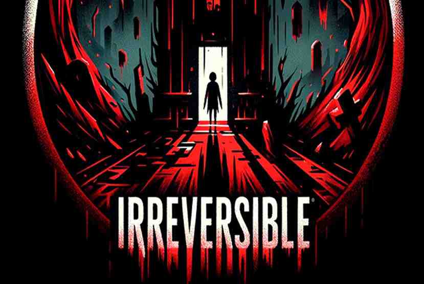 IRREVERSIBLE Free Download By Worldofpcgames