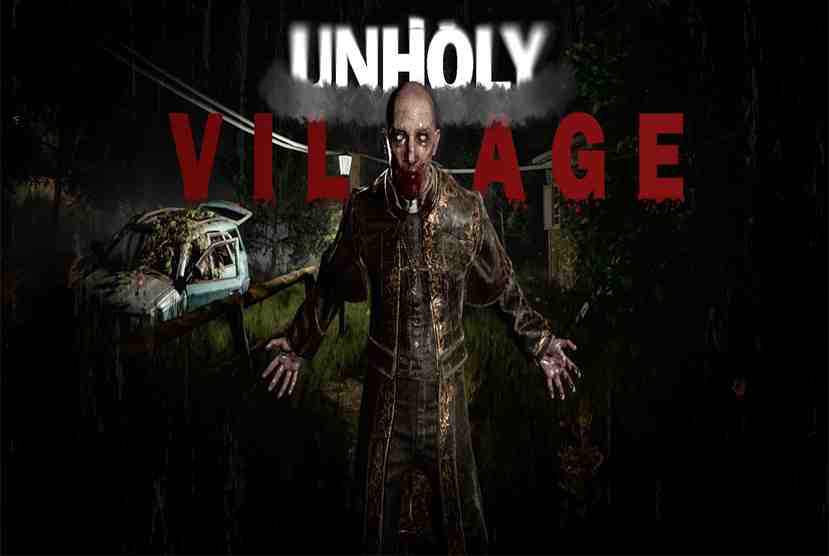 Unholy Village Free Download By Worldofpcgames