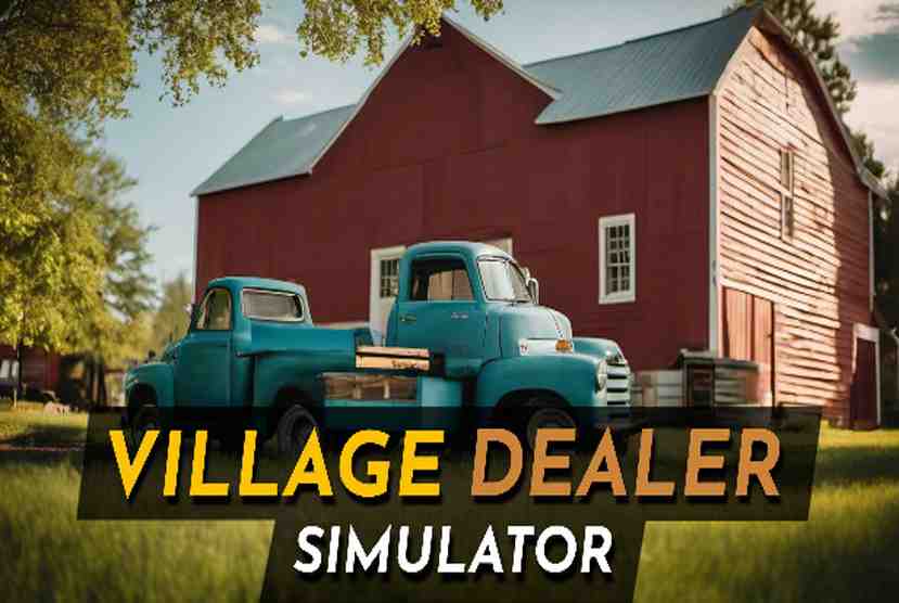 Village Dealer Simulator Free Download By Worldofpcgames